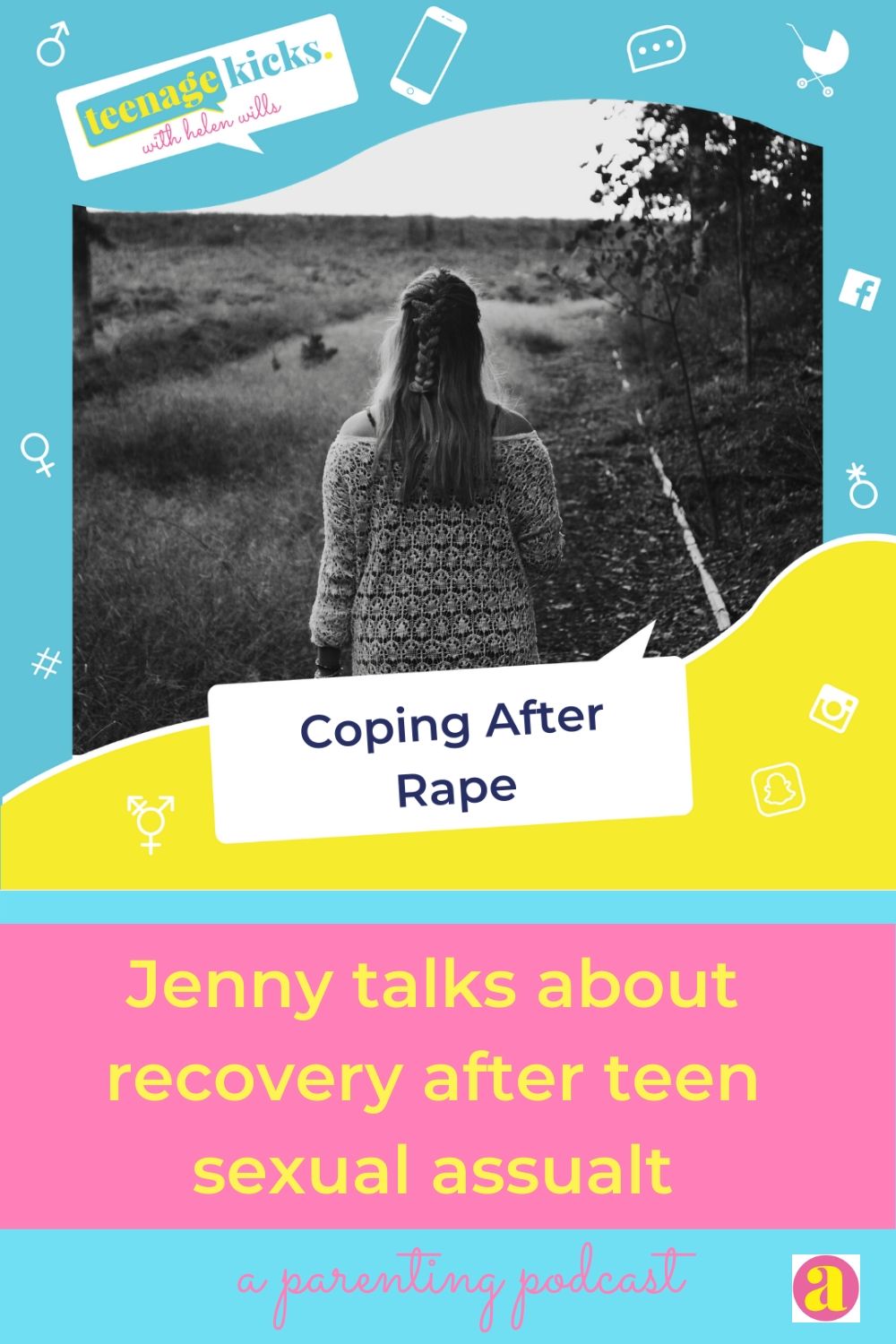 Teenage Kicks podcast image for an episode on rape